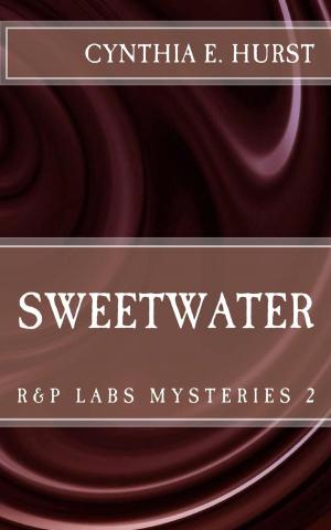 Cover of the book Sweetwater by Cynthia E. Hurst