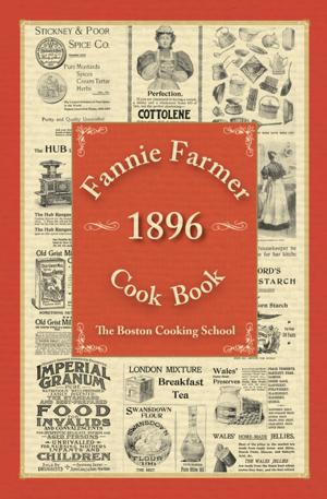 Cover of the book Fannie Farmer 1896 Cook Book by Louis L. Picone