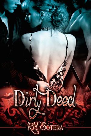 Cover of the book Dirty Deed by Scarlet Blackwell