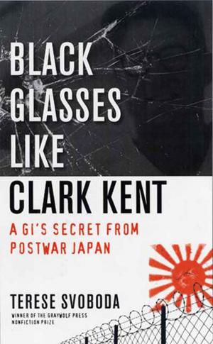 Cover of the book Black Glasses Like Clark Kent by Christopher Kloeble