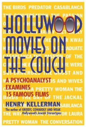 Cover of the book Hollywood Movies on the Couch by Henry Kellerman