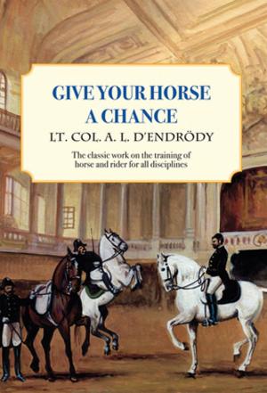 Cover of the book Give Your Horse a Chance by Dominique Barbier, Keron Psillas, Keron Psillas
