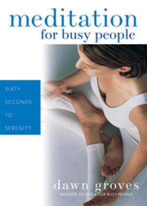 Cover of the book Meditation for Busy People by Heather Tick, MD