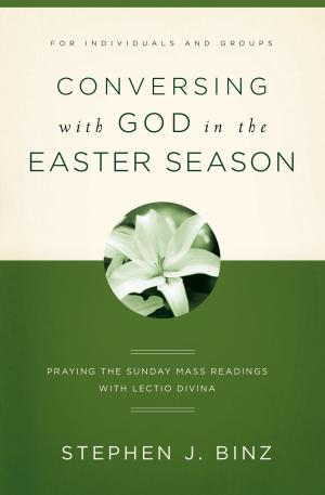 Cover of the book Conversing with God in the Easter Season by Father Raniero Cantalamessa OFM Cap