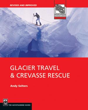 bigCover of the book Glacier Travel and Crevasse Rescue by 