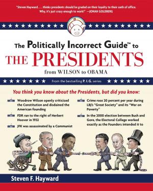 Cover of the book The Politically Incorrect Guide to the Presidents by David Harsanyi