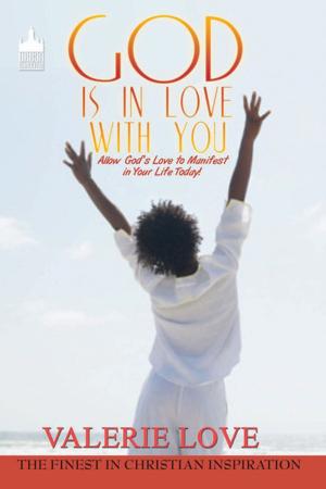 Cover of the book God Is in Love With You: by Lacha M. Scott
