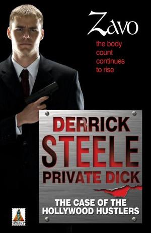 Cover of the book Derrick Steele: Private Dick The Case of the Hollywood Hustlers by Nick Rippington
