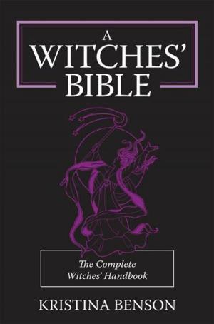 bigCover of the book A Witches' Bible: The Complete Witches’ Handbook by 