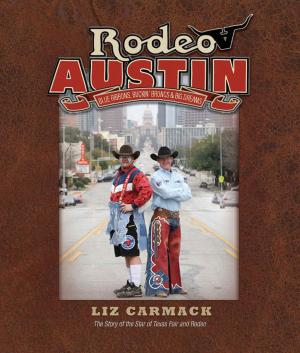 Cover of the book Rodeo Austin by Gary Clark, Kathy Adams Clark