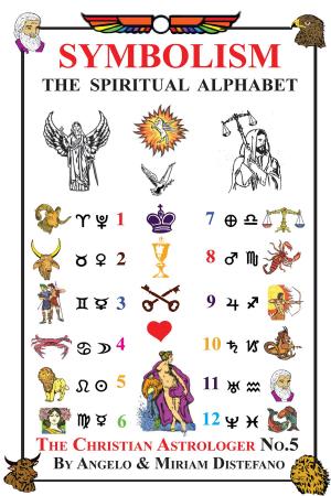 Cover of the book Symbolism: The Spiritual Alphabet by Therrie Rosenvald