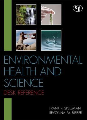 Cover of the book Environmental Health and Science Desk Reference by Frank R. Spellman