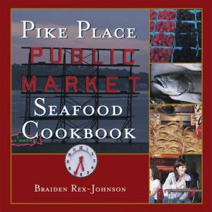 Cover of the book Pike Place Public Market Seafood Cookbook by Katie Gatto