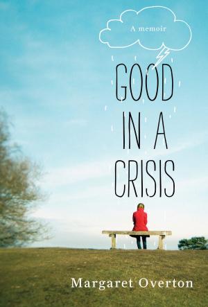 Book cover of Good in a Crisis
