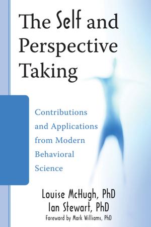 Cover of the book The Self and Perspective Taking by Shauna Shapiro, PhD, Chris White, MD