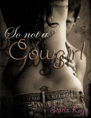 bigCover of the book So Not A Cowgirl by 