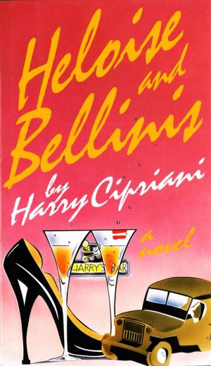 Cover of the book Heloise And Bellinis by Gordon Chaplin