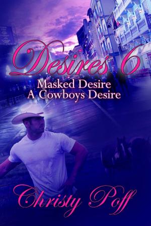 Cover of the book Masked Desire & A Cowboy's Desire by Emma Wildes