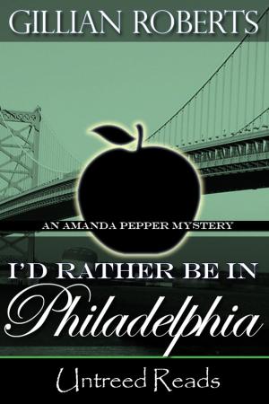 Cover of the book I'd Rather Be in Philadelphia by Nancy Springer