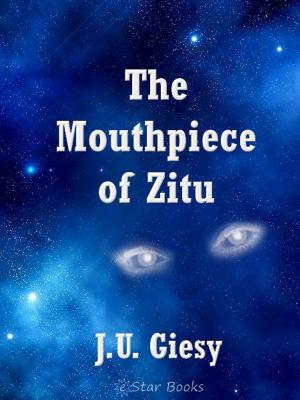 Cover of the book The Mouthpiece of Zitu by Erik Fennel
