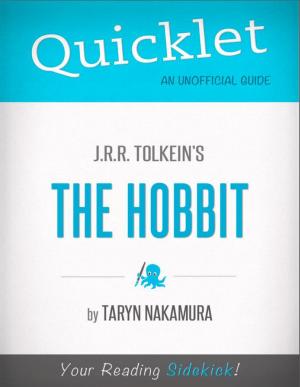 Cover of the book Quicklet on J.R.R. Tolkien's The Hobbit (CliffNotes-like Summary): Commentary and analysis of the book and its chapters by Pauline T.