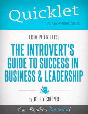 Cover of the book Quicklet on Lisa Petrilli's The Introvert's Guide to Success in Business and Leadership by Patrick Johnson, Frank Tobler