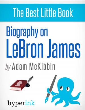 Cover of the book LeBron James: A Biography by Natacha  Pavlov