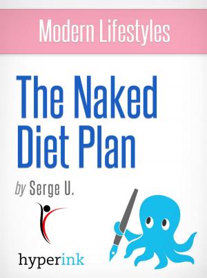 bigCover of the book The Naked Diet Plan - Dr. Oz's Plan for Realizing Your Best Self (Fitness, Weight Loss, Wellness) by 