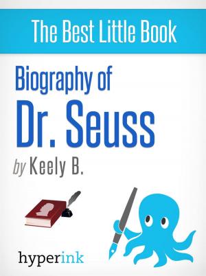 Cover of the book Dr. Seuss: The Mind Behind the Madness by Becki  Chiasson
