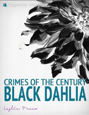 Book cover of Crimes of the Century: The Black Dahlia Murder