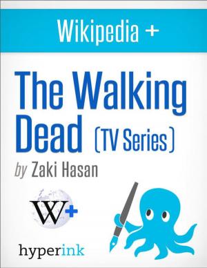 Cover of the book The Walking Dead: Behind the Series by J. Maureen Henderson