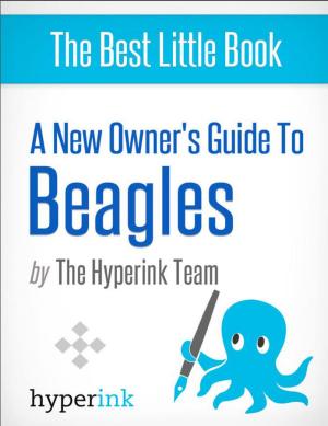 Cover of the book Beagles: Training, Grooming, and Dog Care by The Hyperink Team