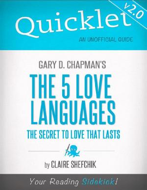 Cover of the book Quicklet on Gary D. Chapman's The 5 Love Languages (CliffNotes-like Summary) by Megan Yarnall