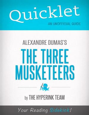 Cover of the book Quicklet on The Three Musketeers by Alexandre Dumas by Dan  P. Taylor