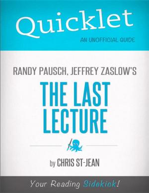 Book cover of Quicklet on Randy Pausch, Jeffrey Zaslow's The Last Lecture