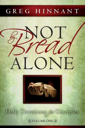 Cover of the book Not By Bread Alone by Cindy Trimm
