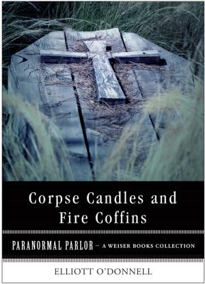 Cover of the book Corpse Candles and Fire Coffins by Beverly E. Jones