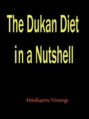 Cover of the book The Dukan Diet in a Nutshell by Brandy Oconnell