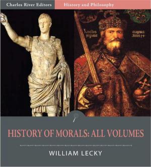 bigCover of the book History of European Morals from Augustus to Charlemagne: All Volumes (Illustrated Edition) by 