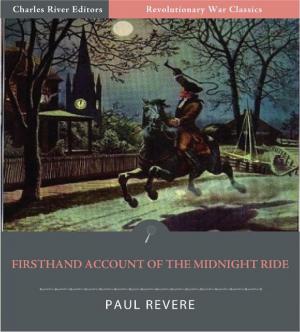 Cover of the book Firsthand Account of the Midnight Ride (Illustrated Edition) by John Lockwood