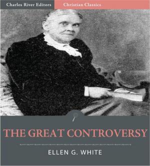 Cover of the book The Great Controversy (Illustrated Edition) by George Eliot