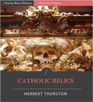 Cover of the book Catholic Relics by Charles River Editors