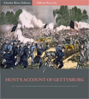 Cover of the book Official Records of the Union and Confederate Armies: Henry Hunts Account of Gettysburg by Alexander Hamilton, James Madison & John Jay