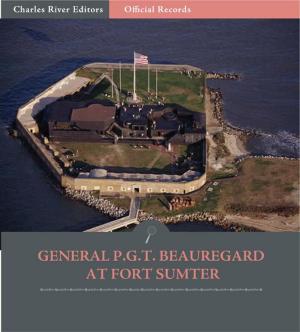 Cover of the book Official Records of the Union and Confederate Armies: General P.G.T. Beauregards Account of Fort Sumter by A.H. Leahy