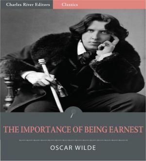 Cover of the book The Importance of Being Earnest (Illustrated Edition) by John Meade Falkner