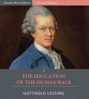 Cover of the book The Education of the Human Race (Illustrated Edition) by Josiah Blake Tidwell
