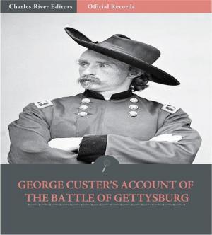Cover of the book Official Records of the Union and Confederate Armies: George Custers Account of the Battle of Gettysburg by John Buchan