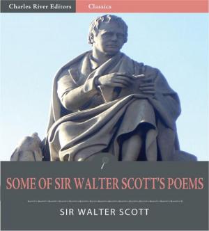 Cover of the book Some of Sir Walter Scott's Poems (Illustrated Edition) by Aristotle