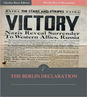 Cover of the book World War II Documents: The Berlin Declaration (Illustrated Edition) by Charles River Editors