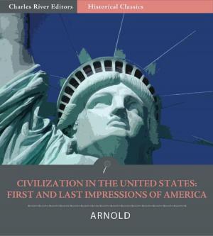 bigCover of the book Civilization in the United States: First and Last Impressions of America by 